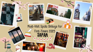Must-Visit Spots Shibuya for First-Timers 2025