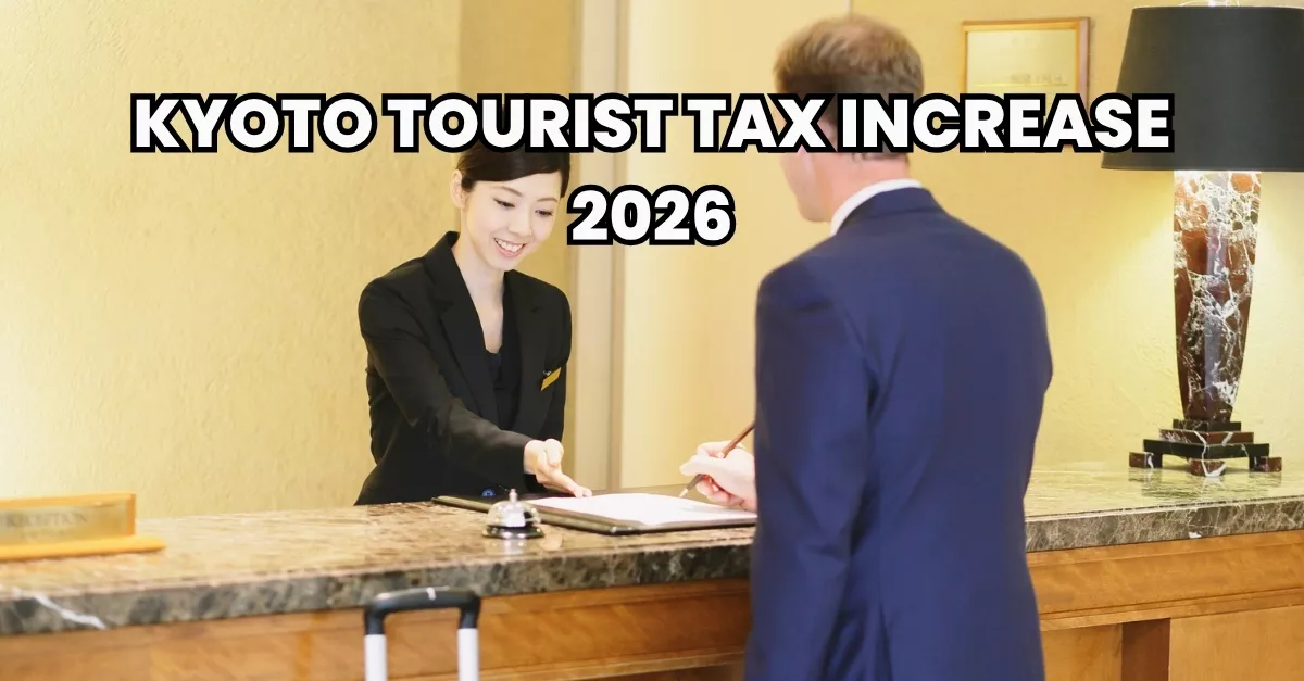 Kyoto Tourist Tax Increase 2026