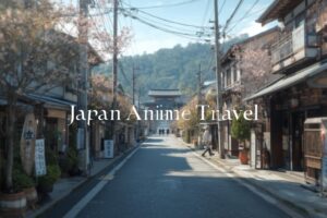 Japan Anime Travel