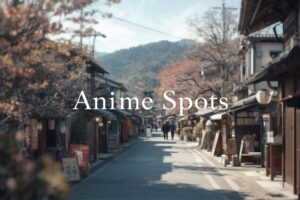 Kyoto Anime Spots